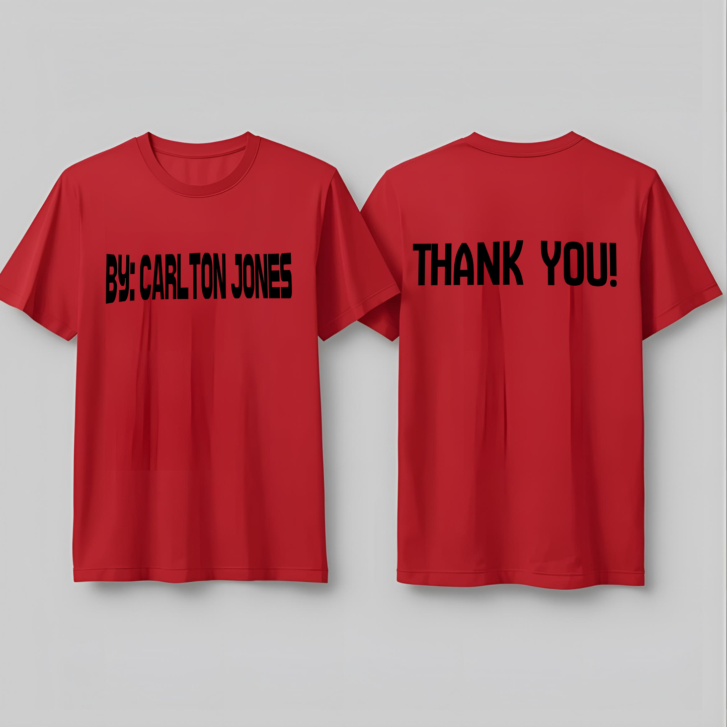 BY: CARLTON JONES T-SHIRT